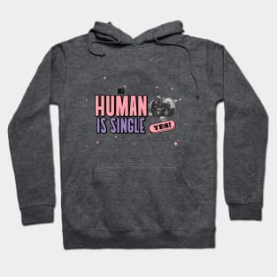 My Human Is Single Pet Parent Hoodie